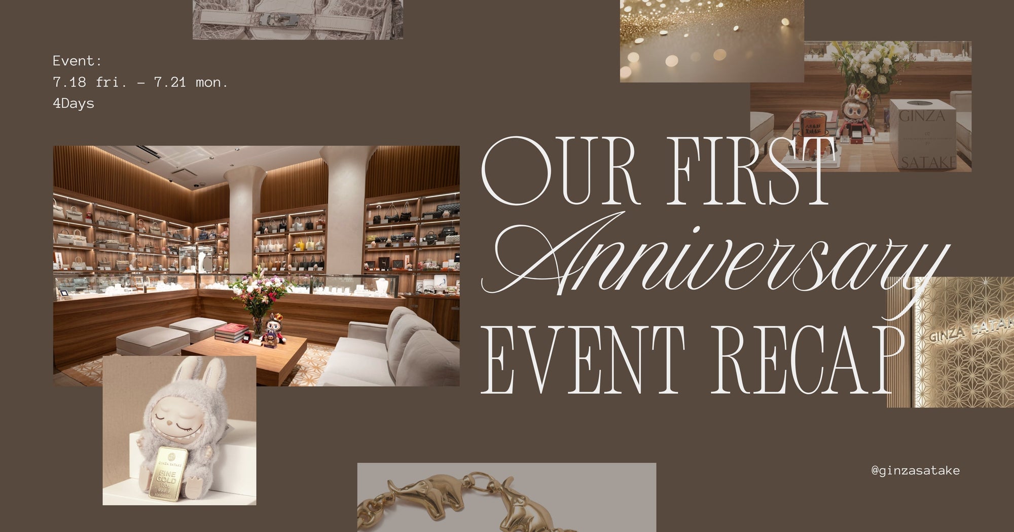 7月開催｜GINZA SATAKE 1周年イベント ご来場の御礼